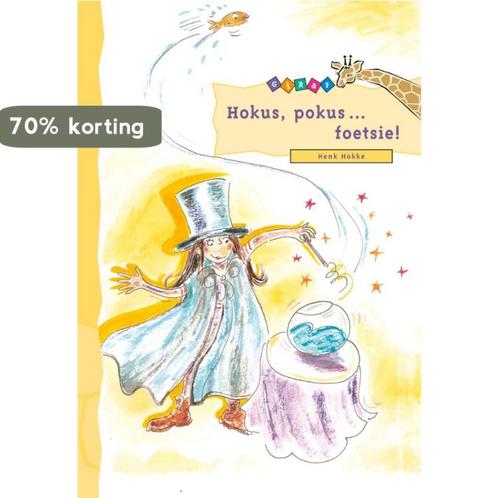 Hokus,pokus...foetsie / Giraf 9789043701563 Henk Hokke, Boeken, Kinderboeken | Jeugd | onder 10 jaar, Gelezen, Verzenden