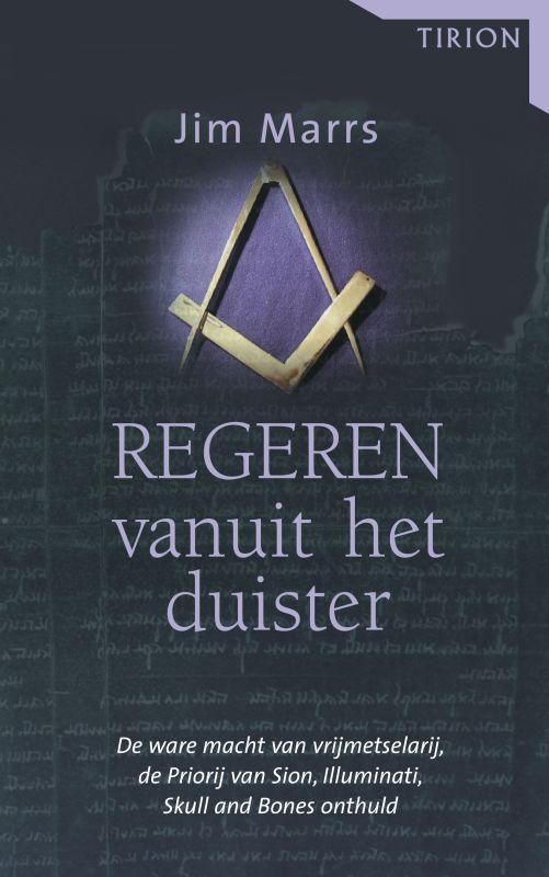Regeren vanuit het duister 9789043907347 J. Marrs, Boeken, Geschiedenis | Wereld, Gelezen, Verzenden