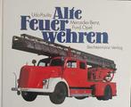 Alte Feuer Wehren Deel I: Mercedes-Benz, Ford, Opel, Udo Paulitz, Verzenden