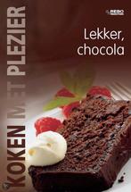 Koken Met Plezier Lekker: Chocola 9789036617697, Gelezen, Onbekend, Verzenden