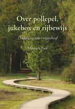 Over pollepel, jukebox en rijbewijs 9789463655927, Verzenden, Zo goed als nieuw, Marjorie Paol