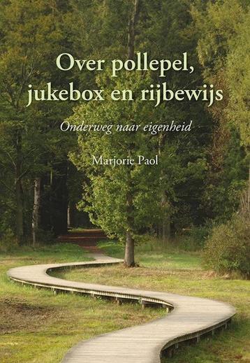 Over pollepel, jukebox en rijbewijs 9789463655927, Verzenden, Marjorie Paol