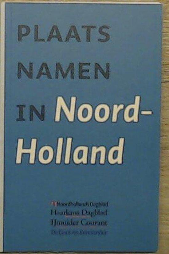 Plaatsnamen In Noord-Holland 9789020528633, Boeken, Geschiedenis | Wereld, Zo goed als nieuw, Verzenden