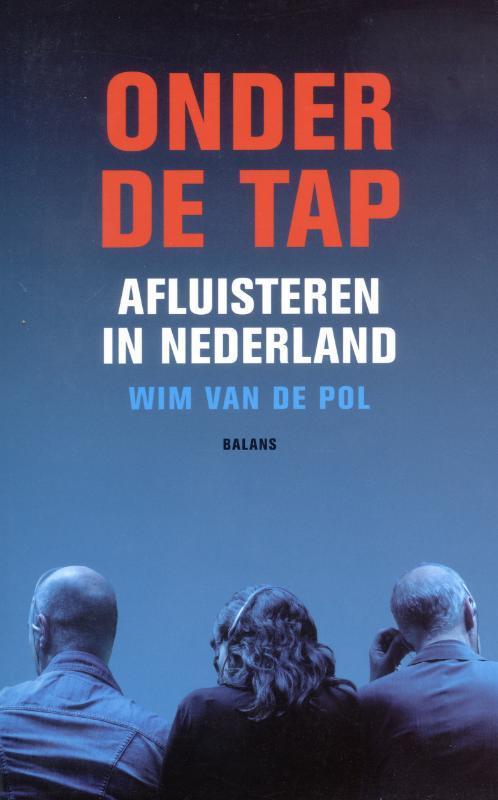 Onder de tap 9789050187008 W. Pol, Boeken, Politiek en Maatschappij, Gelezen, Verzenden