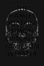 The Hamlet Doctrine 9781781682562, Simon Critchley, Jamieson Webster, Verzenden