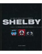 THE COMPLETE BOOK OF SHELBY AUTOMOBILES, COBRAS, MUSTANGS .., Ophalen of Verzenden