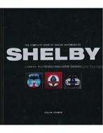 THE COMPLETE BOOK OF SHELBY AUTOMOBILES, COBRAS, MUSTANGS .., Ophalen of Verzenden, Nieuw