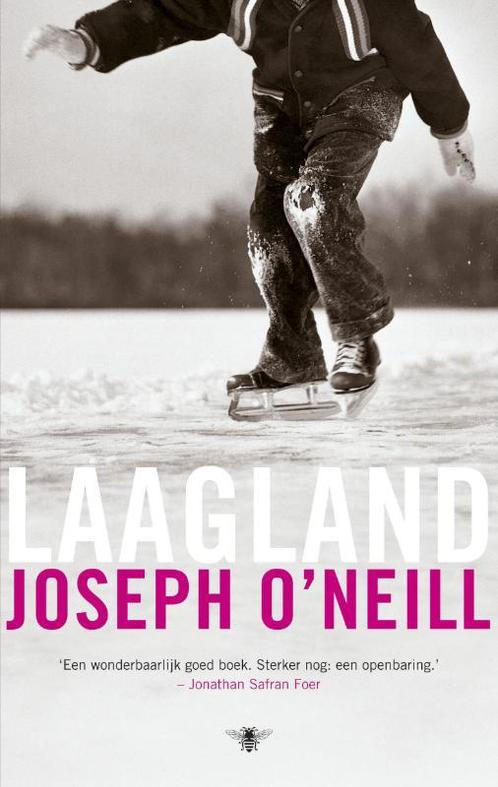 Laagland 9789023440529 Joseph ONeill, Livres, Romans, Envoi