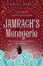 Jamrachs Menagerie / druk 1 9780857863836, Carol Birch, Verzenden