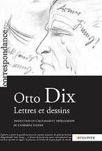 Lettres et dessins  Dix, Otto  Book, Zo goed als nieuw, Verzenden, Dix, Otto