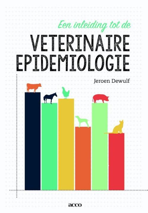 Een inleiding tot de veterinaire epidemiologie 9789463440387, Boeken, Wetenschap, Gelezen, Verzenden