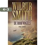 De roofvogels / Courtney 9789022552469 Wilbur Smith, Boeken, Verzenden, Gelezen, Wilbur Smith