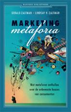 Marketing metaforia / Business bibliotheek 9789047001157, Livres, Économie, Management & Marketing, Verzenden, Lindsay H. Zaltman