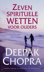 Zeven Spirituele Wetten Voor Ouders 9789022539163, Livres, Deepak Chopra, Verzenden