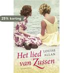 Het lied van zussen 9789023955559 Louise Allan, Boeken, Verzenden, Gelezen, Louise Allan