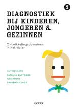 Diagnostiek bij kinderen, jongeren en gezinnen deel III:, Boeken, Gelezen, Guy Bosmans, Patricia Bijttebier, Verzenden