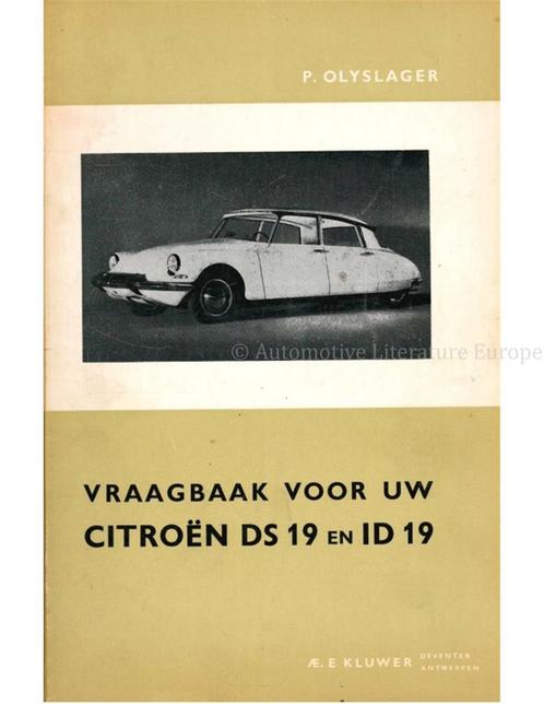 1956 - 1963 CITROEN DS 19 | ID 19 VRAAGBAAK NEDERLANDS, Autos : Divers, Modes d'emploi & Notices d'utilisation