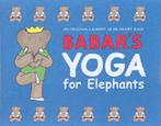 Babars Yoga for Elephants 9780810910218 Laurent De Brunhoff, Verzenden, Gelezen, Laurent De Brunhoff