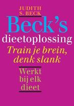 Becks dieetoplossing 9789057122637 Judith S. Beck, Boeken, Verzenden, Zo goed als nieuw, Judith S. Beck
