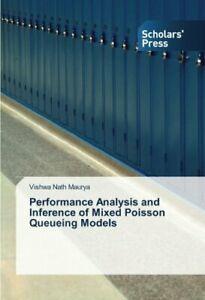Performance Analysis and Inference of Mixed Poisson Queueing, Livres, Livres Autre, Envoi
