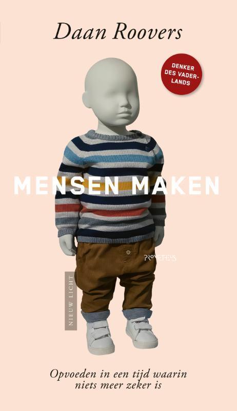 Mensen maken / Nieuw licht 9789044642858 Daan Roovers, Boeken, Filosofie, Gelezen, Verzenden