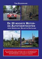 De 20 mooiste motor- en autotoertochten 9789059611788, Boeken, Gelezen, Tom Boudewijns, Verzenden