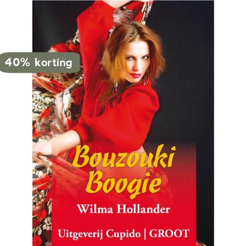 Bouzouki Boogie 9789490763442 Wilma Hollander, Boeken, Romans, Zo goed als nieuw, Verzenden