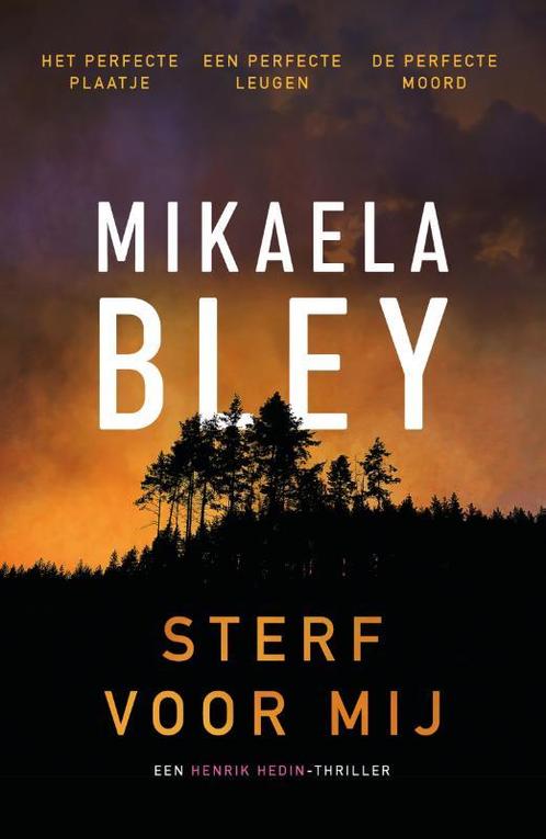 Sterf voor mij / Henrik Hedin / 1 9789400515147 Mikaela Bley, Boeken, Thrillers, Gelezen, Verzenden