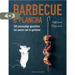 Barbecue en plancha 9789059564930 Stephane Reynaud, Verzenden, Zo goed als nieuw, Stephane Reynaud