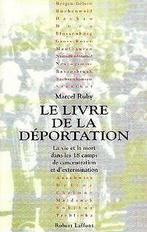 Le livre de la déportation  Ruby, Marcel  Book, Gelezen, Ruby, Marcel, Verzenden
