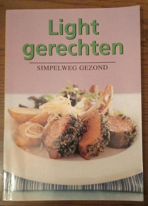 Light Gerechten Simpelweg Gezond 9789058437891, Livres, Livres de cuisine, Envoi
