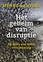 Het geheim van disruptie (9789047012504, Menno Lanting), Boeken, Schoolboeken, Verzenden, Nieuw