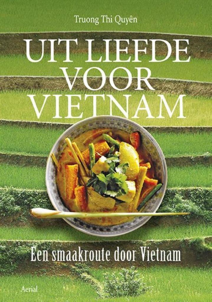 Uit liefde voor Vietnam 9789402601053 Truong Thi Quyen, Boeken, Kookboeken, Gelezen, Verzenden