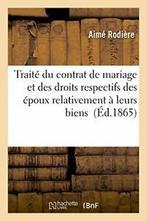 Traite du contrat de mariage et des droits resp. RODIERE-A., Zo goed als nieuw, RODIERE-A, Verzenden