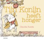 Tijn Konijn heeft honger 9789025769222 Claudia Rueda, Verzenden, Claudia Rueda