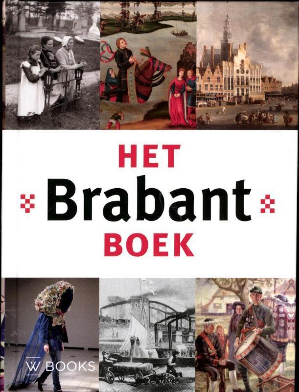 Het Brabant boek 9789040077289 Maarten W. van Boven, Boeken, Geschiedenis | Stad en Regio, Gelezen, Verzenden