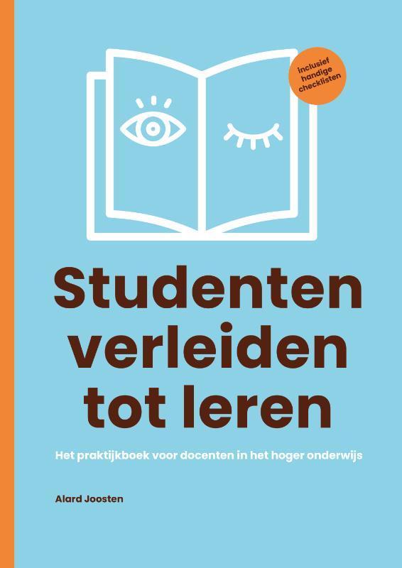Studenten verleiden tot leren 9789090346625 Alard Joosten, Boeken, Studieboeken en Cursussen, Zo goed als nieuw, Verzenden