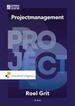 Projectmanagement 9789001850210 Roel Grit, Boeken, Verzenden, Zo goed als nieuw, Roel Grit