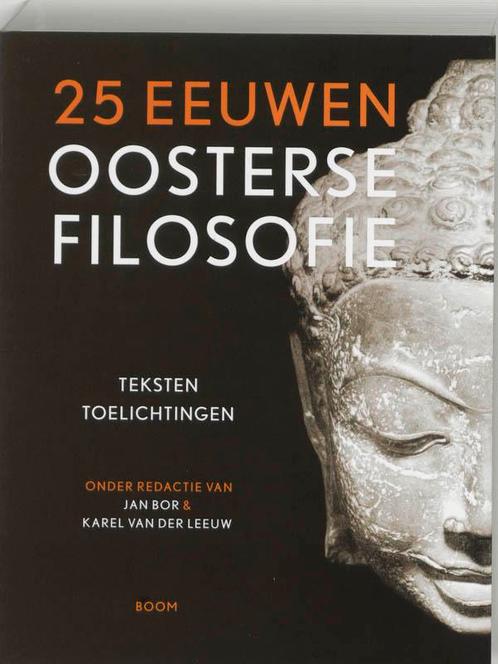 25 eeuwen oosterse filosofie 9789053528228, Boeken, Filosofie, Zo goed als nieuw, Verzenden