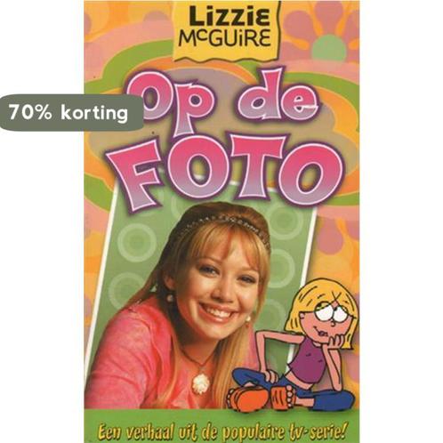 Lizzie McGuire / 05 Op de foto 9789058553294 Sanoma, Boeken, Overige Boeken, Zo goed als nieuw, Verzenden