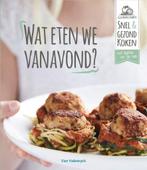 Wat eten we vanavond? 9789461317858 Drukte Gezonde, Boeken, Verzenden, Zo goed als nieuw, Drukte Gezonde