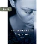 Vergeef me / Kathleen Verlinden / 4 9789401433471, Boeken, Verzenden, Gelezen, Anja Feliers