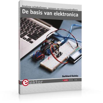 De basis van elektronica 9789053813058 Burkhard Kainka, Livres, Technique, Verzenden, Burkhard Kainka