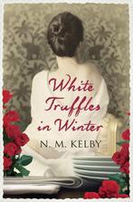 White Truffles In Winter 9781846882470 N M Kelby, Livres, Verzenden, N M Kelby