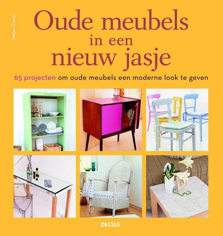 Oude meubels in een nieuw jasje 9789044717327 H. Carey, Livres, Loisirs & Temps libre, Envoi