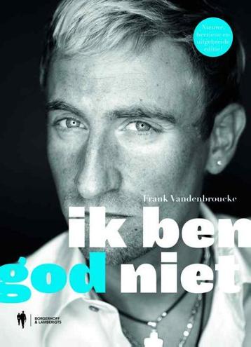 Ik ben god niet 9789089312761 Frank Vandenbroucke, Verzenden, Frank Vandenbroucke