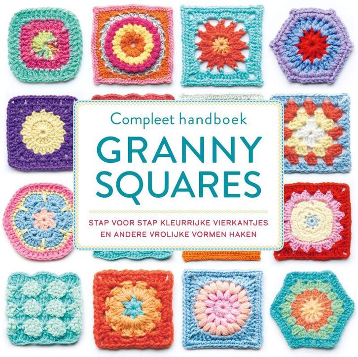 Compleet handboek granny squares 9789044765526, Boeken, Hobby en Vrije tijd, Gelezen, Verzenden