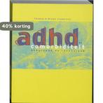 ADHD en comorbiditeit 9789026517402, Verzenden, Zo goed als nieuw
