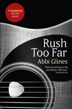 Rush Too Far 9781471122309 Abbi Glines, Boeken, Verzenden, Gelezen, Abbi Glines