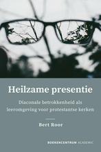 Heilzame presentie 9789023955009 Bert Roor, Verzenden, Bert Roor